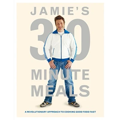 Abbildung von Jamie&#039;s 30 Minute Meals: A Revolutionary Approach to Cooking Good Food Fast