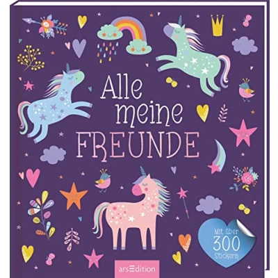 Abbildung von Alle meine Freunde Einhorn: mit über 300 Stickern Freundebuch Stickern, für Kindergarten und Grundschule, Mädchen Jungen