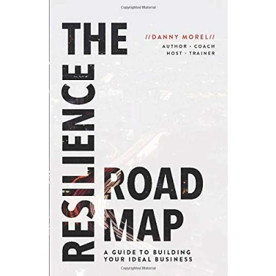 Abbildung von The Resilience Roadmap: A Guide to Building Your Ideal Business