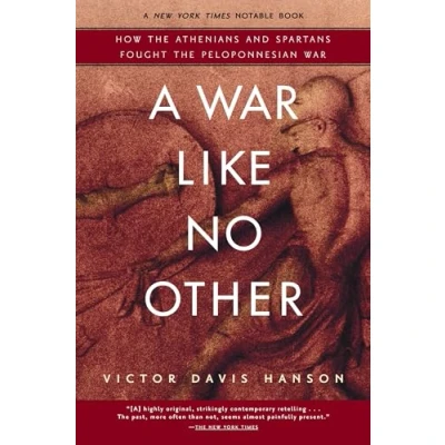 Abbildung von A War Like No Other: How the Athenians and Spartans Fought Peloponnesian