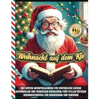 Abbildung von Weihnacht auf dem Klo: Der lustige Adventskalender für winterliche Kacken Humorvoller und ironischer Rätselspaß fürs Stillen Örtchen Weihnachtsrätsel Erwachsene Senioren