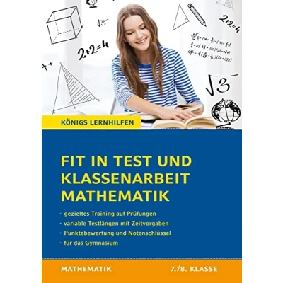 Abbildung von Fit in Test und Klassenarbeit Mathematik 7./8. Klasse Gymnasium: 62 Kurztests 15 Klassenarbeiten (Königs Lernhilfen)