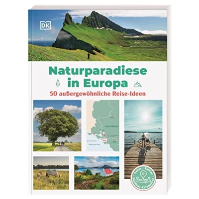 Abbildung von Naturparadiese in Europa: 50 außergewöhnliche Reise Ideen zu den schönsten Regionen jenseits der Touristenpfade. Ideales Geschenk für Outdoor Fans