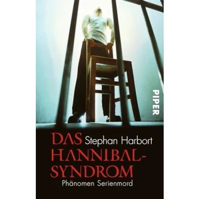 Abbildung von Das Hannibal Syndrom: Phänomen Serienmord Wie Serienmörder wirklich ticken