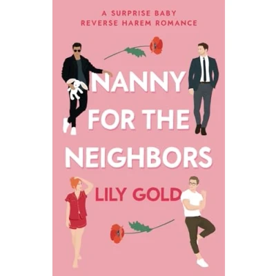 Abbildung von Nanny for the Neighbors: A Surprise Baby Reverse Harem Romance