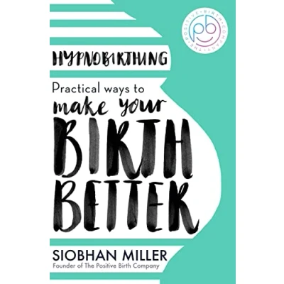 Abbildung von Hypnobirthing: Practical Ways to Make Your Birth Better