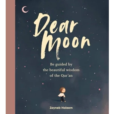 Abbildung von Dear Moon: Be inspired by the beautiful wisdom of Qur’an