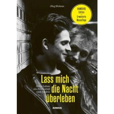 Abbildung von Lass mich die Nacht überleben: Mein Leben als Journalist und Junkie