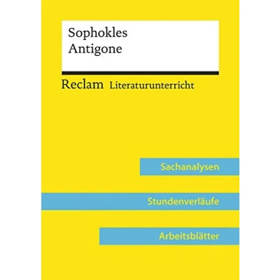 Abbildung von Sophokles: Antigone (Lehrerband) Mit Downloadpaket (Unterrichtsmaterialien): Reclam Literaturunterricht: Sachanalysen, Stundenverläufe, Arbeitsblätter