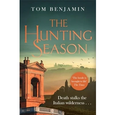 Abbildung von the Hunting Season: Death stalks Italian Wilderness in this gripping crime thriller (Daniel Leicester)
