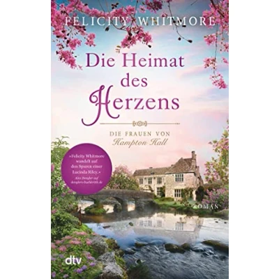 Abbildung von Die Heimat des Herzens: Frauen von Hampton Hall Roman (Die Trilogie, Band 3)