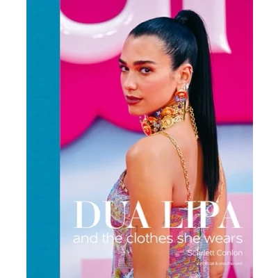 Abbildung von Dua Lipa: And the clothes She Wears (the they wear)