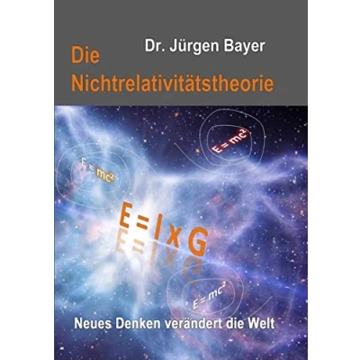 Abbildung von die Nichtrelativitätstheorie: Neues Denken verändert Welt