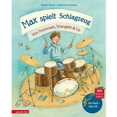 Abbildung von Max spielt Schlagzeug (Das musikalische Bilderbuch mit CD und zum Streamen): Von Trommeln, Triangeln &amp; Co.