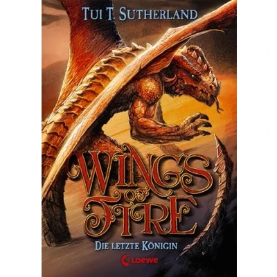 Abbildung von Wings of Fire (Band 5) Die letzte Königin: Actionreiches Kinderbuch für Jungen und Mädchen ab 11 Jahre