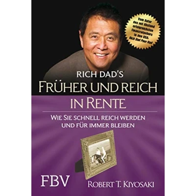 Abbildung von Früher und reich in Rente: Wie Sie schnell werden für immer bleiben