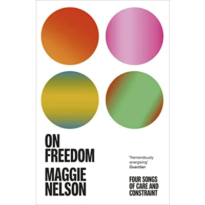 Abbildung von On Freedom: The electrifying new book from author of Argonauts