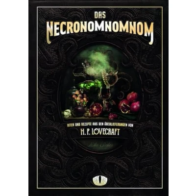 Abbildung von Das Necronomnomnom: Riten und Rezepte aus den Überlieferungen von H. P. Lovecraft