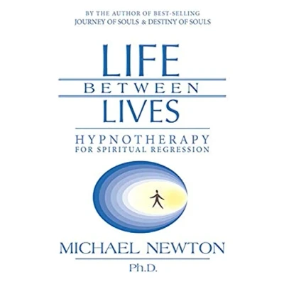 Abbildung von Life Between Lives: Hypnotherapy for Spiritual Regression (Michael Newton&#039;s Journey of Souls)