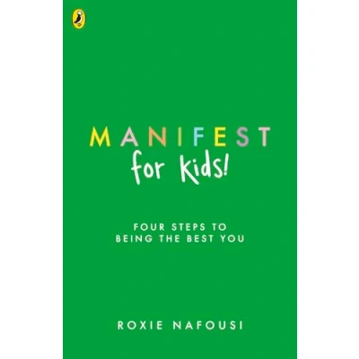 Abbildung von Manifest for Kids: FOUR STEPS TO BEING THE BEST YOU