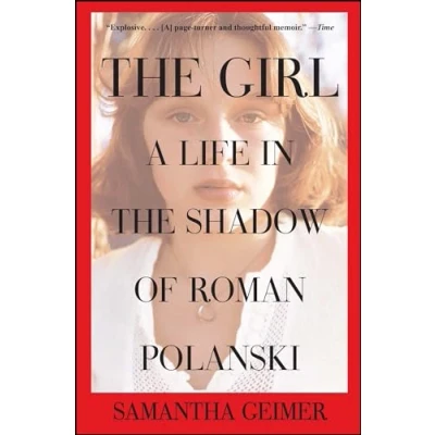 Abbildung von the Girl: A Life in Shadow of Roman Polanski