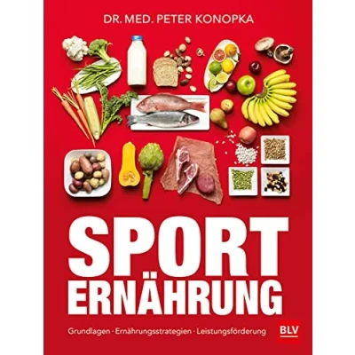 Abbildung von Sporternährung: Grundlagen · Ernährungsstrategien Leistungsförderung (BLV Sport, Fitness &amp; Training)