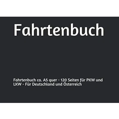 Abbildung von Fahrtenbuch: Fahrtenbuch ca. A5 quer 120 Seiten Für PKW und LKW Deutschland Österreich