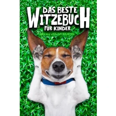 Abbildung von Das beste Witzebuch für Kinder: Über 200 Witze zum Totlachen