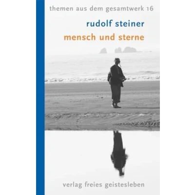 Abbildung von Mensch und Sterne: Planeten Tierkreisentsprechungen in Erde: Erde. 7 Vorträge. Themen aus dem Gesamtwerk 16