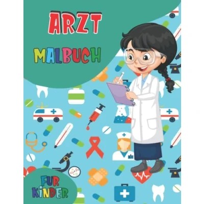 Abbildung von Arzt Malbuch für Kinder: 50 süße und einfache Ausmalbilder Medizinische Krankenschwester Ärzte, ideal Wartezimmer, Arztpraxen, Krankenhäuser Arztkarriere Illustrationen zum Ausmalen