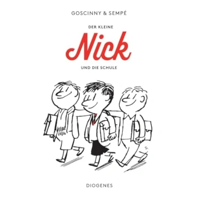 Abbildung von Der kleine Nick und die Schule: Sechzehn prima Geschichten vom kleinen seinen Freunden (detebe)