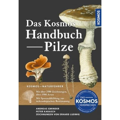 Abbildung von Das Kosmos Handbuch Pilze: Mit über 2500 Zeichnungen, 1500 Arten