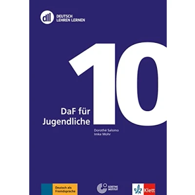 Abbildung von DLL 10: DaF für Jugendliche: Deutsch als Fremdsprache. Buch mit DVD (DLL Lehren Lernen: Die Fort und Weiterbildungsreihe des Goethe Instituts)