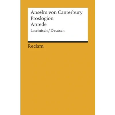 Abbildung von Proslogion/Anrede. Lateinisch/Deutsch: Anselm von Canterbury Originalversion mit deutscher Übersetzung 18336 (Reclams Universal Bibliothek)