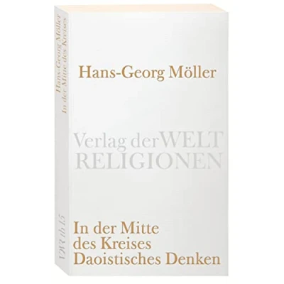 Abbildung von In der Mitte des Kreises. Daoistisches Denken (Verlag Weltreligionen Taschenbuch)
