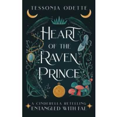 Abbildung von Heart of the Raven Prince: A Cinderella Retelling (Entangled with Fae)