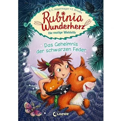 Abbildung von Rubinia Wunderherz, die mutige Waldelfe (Band 2) Das Geheimnis der schwarzen Feder: Kinderbuch zum Vorlesen und ersten Selberlesen für Kinder ab 6 ... Jahre Fantasybuch Erstleser