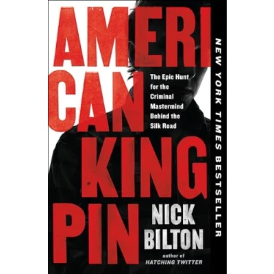 Abbildung von American Kingpin: the Epic Hunt for Criminal Mastermind Behind Silk Road