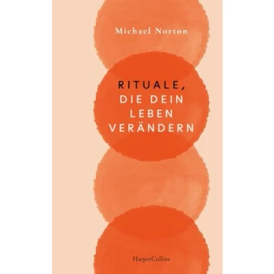 Abbildung von Rituale, die dein Leben verändern: Für Leserinnen und Leser der SPIEGEL Bestseller Brianna Wiest »101 Essays, verändern werden« Karin Kuschik »50 Sätze, das leichter machen«