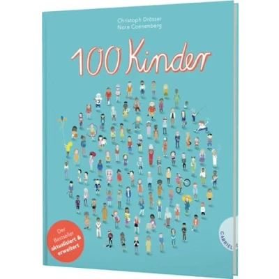 Abbildung von 100 Kinder: Preisgekröntes Kindersachbuch mit beeindruckenden Infografiken. Deutscher Jugendliteraturpreis 2021