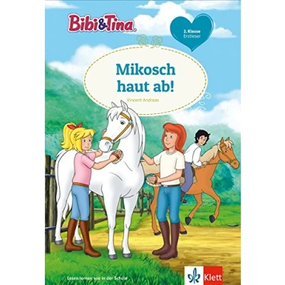 Abbildung von Bibi &amp; Tina: Mikosch haut ab! Erstleser 2. Klasse, ab 7 Jahren (Lesen lernen mit und Tina)
