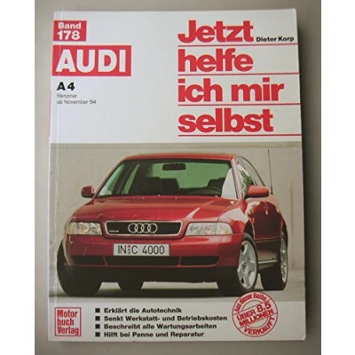 Abbildung von Jetzt helfe ich mir selbst: Audi A4 Benziner ab November &#039;94: &#039;94 // Reprint der 1. Auflage 1995