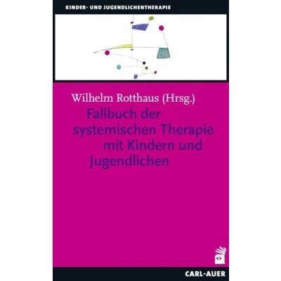 Abbildung von Fallbuch der Systemischen Therapie mit Kindern und Jugendlichen (Kinder Jugendlichentherapie)