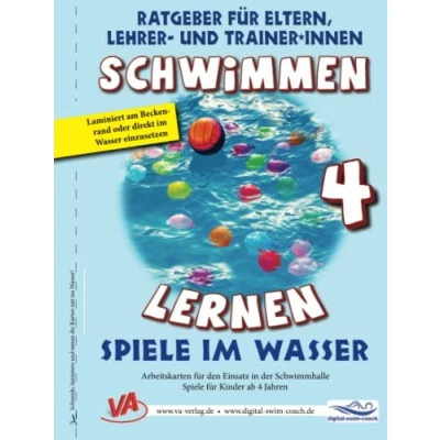 Abbildung von Schwimmen lernen 4: Spiele im Wasser: Material für Schulschwimmen in Grundschulen (Ratgeber Eltern, Lehrer und Trainer*innen)