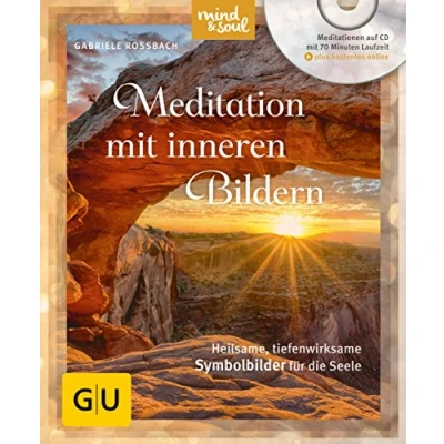 Abbildung von Meditation mit inneren Bildern (mit CD): Heilsame, tiefenwirksame Symbolbilder für die Seele (GU Entspannung)
