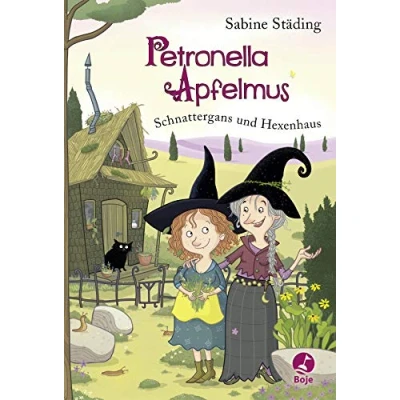 Abbildung von Petronella Apfelmus Schnattergans und Hexenhaus: Band 6