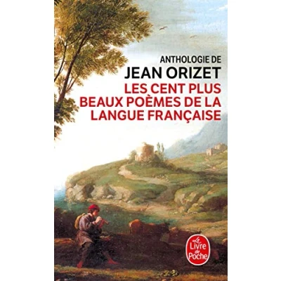 Abbildung von Les cent plus beaux poèmes de la langue française: Anthologie (Ldp Litterature)