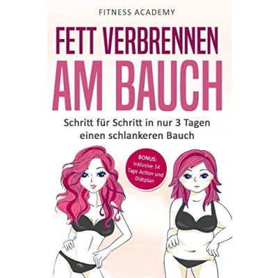 Abbildung von Fett verbrennen am Bauch: Schritt für in nur 3 Tagen einen schlankeren Bauch