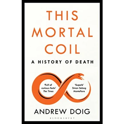 Abbildung von This Mortal Coil: A Guardian, Economist &amp; Prospect Book of the Year