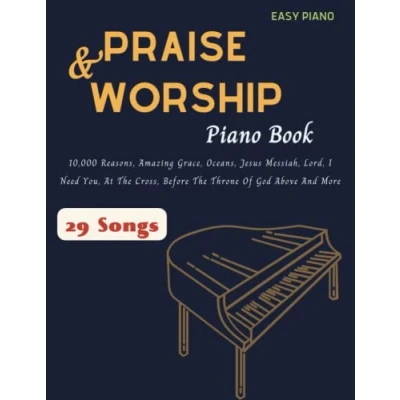 Abbildung von Praise &amp; Worship Piano Book: 29 Songs For Easy